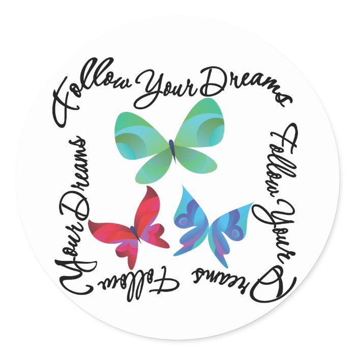 Butterfly   Follow Your Dreams Sticker