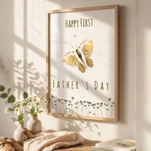 Butterfly Footprint Art First Father's Day Poster