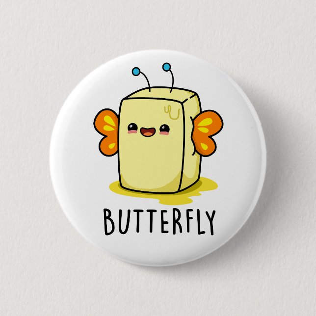 Butterfly Funny Butter With Wings Pun  Button (Front)