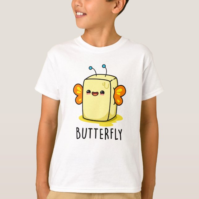Butterfly Funny Butter With Wings Pun  T-Shirt (Front)