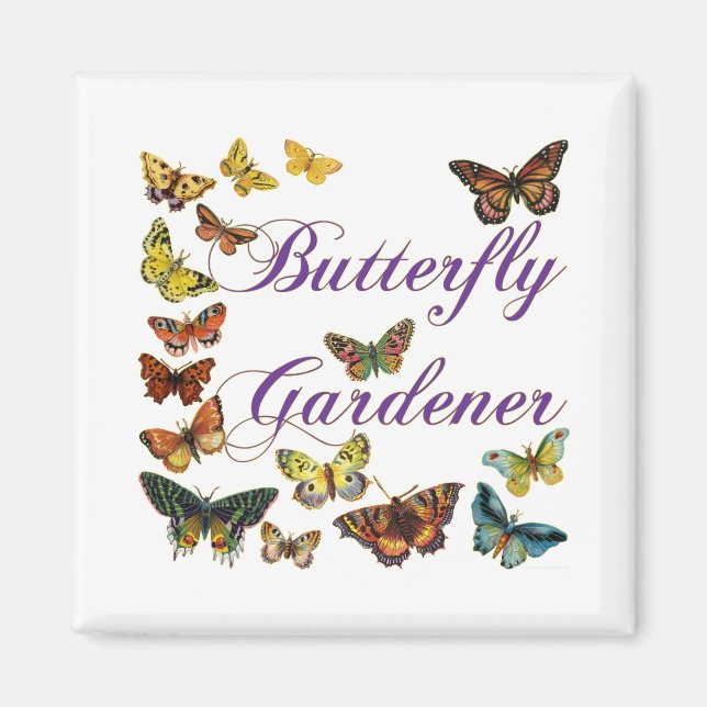 Butterfly Gardener Saying Magnet (Front)