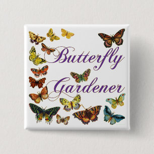 Butterfly Gardener Saying Pinback Button