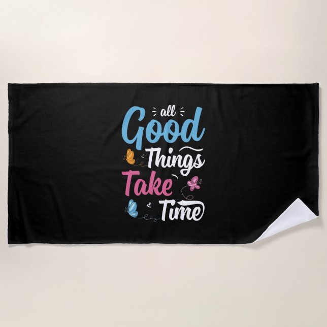Butterfly Gift | All Good Things Take Time Beach Towel (Front)