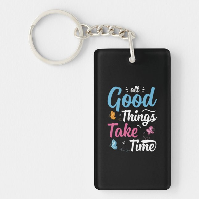 Butterfly Gift | All Good Things Take Time Keychain (Front)