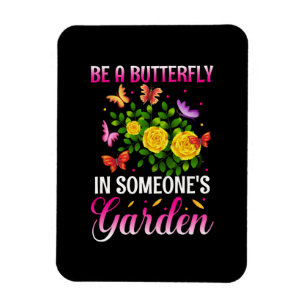 Butterfly Gift Be A Butterfly Magnet
