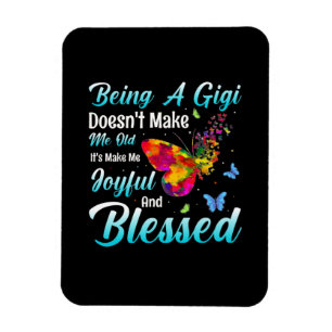 Butterfly Gift Being A GiGi Magnet