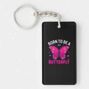 Butterfly Gift Born To Be A Butterfly Keychain