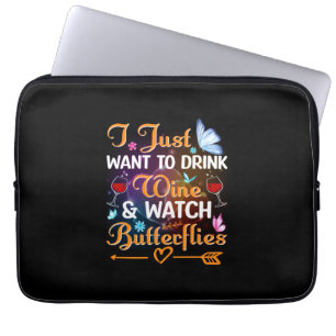 Butterfly Gift Drink Wine Watch Butterflies Laptop Sleeve