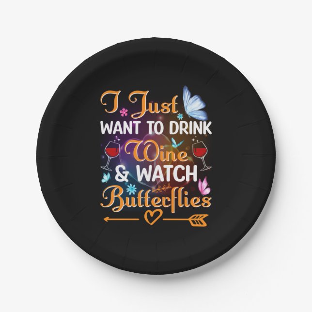 Butterfly Gift | Drink Wine Watch Butterflies Paper Plates (Front)