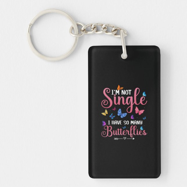 Butterfly Gift | I Have So Many Butterflies Keychain (Front)