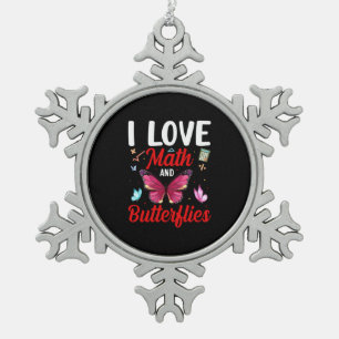 Butterfly Gift   I Love Math And Butterflies Snowflake Pewter Christmas Ornament