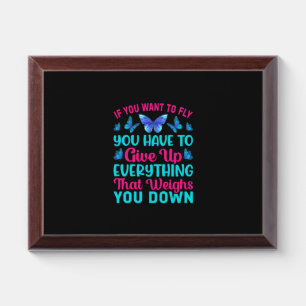 Butterfly Gift If You Want To Fly Award Plaque