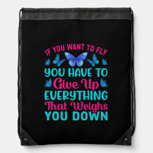 Butterfly Gift If You Want To Fly Drawstring Bag