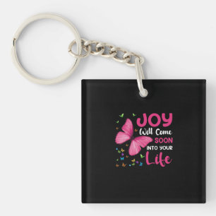 Butterfly Gift Joy Will Come Soon Keychain