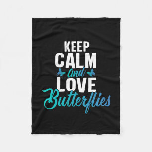 Butterfly Gift Keep Calm And Love Butterfly Fleece Blanket