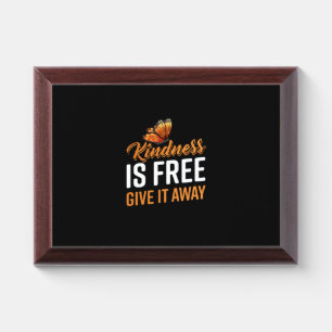 Butterfly Gift Kindness Is Free Give It Away Award Plaque