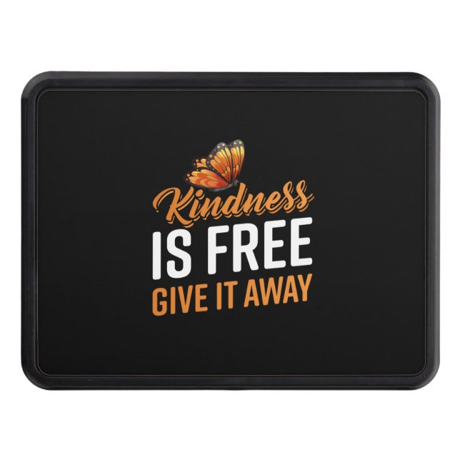 Butterfly Gift | Kindness Is Free Give It Away Hitch Cover (Front)