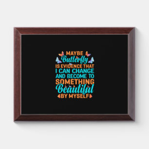 Butterfly Gift Maybe Butterfly Award Plaque