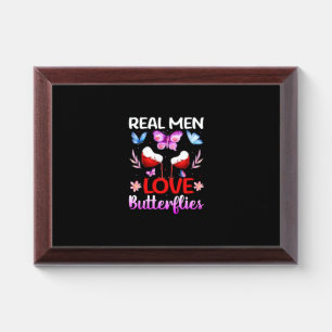 Butterfly Gift   Real Men Love Butterflies Award Plaque