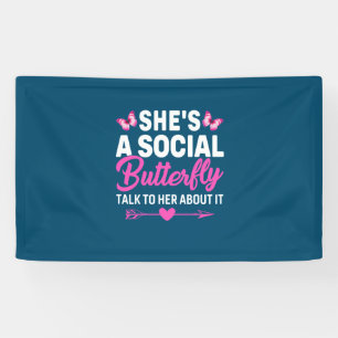 Butterfly Gift She Is A Social Butterfly Banner