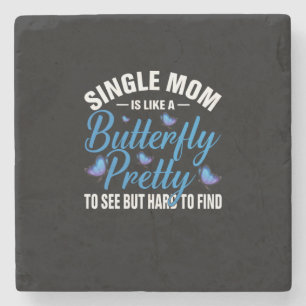 Butterfly Gift Single Mom Is Like A Butterfly Stone Coaster