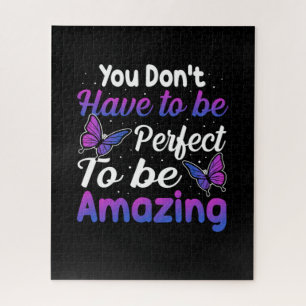 Butterfly Gift You Do Not Have To Be Perfect Jigsaw Puzzle