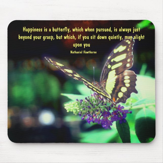 Butterfly Happiness Quote Inspirational Mouse Pad (Front)