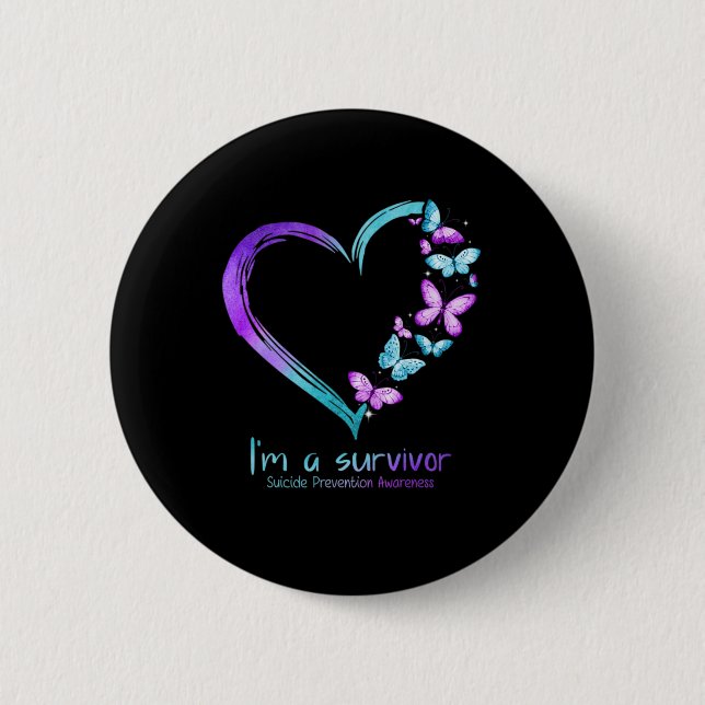 Butterfly Heart Im A Survivor Suicide Prevention  Button (Front)