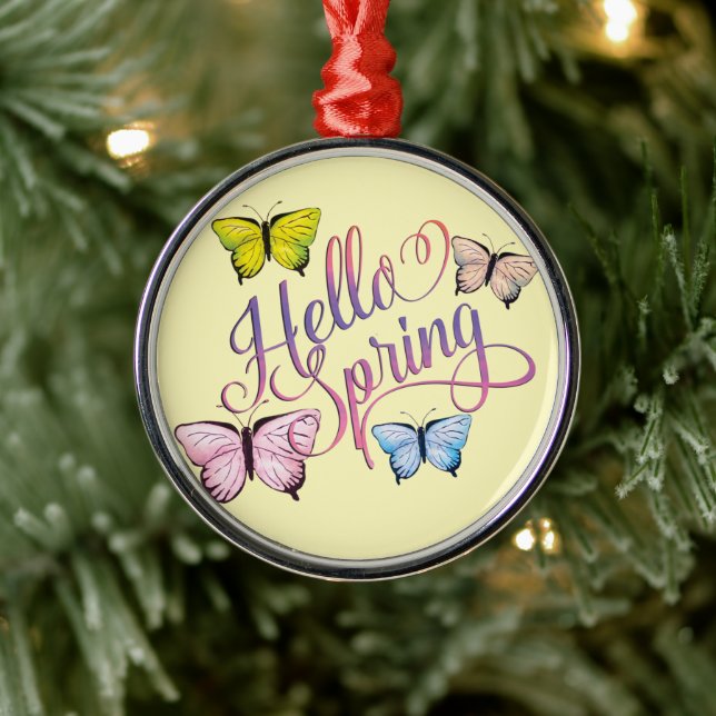 Butterfly Hello Spring Metal Ornament (Tree)