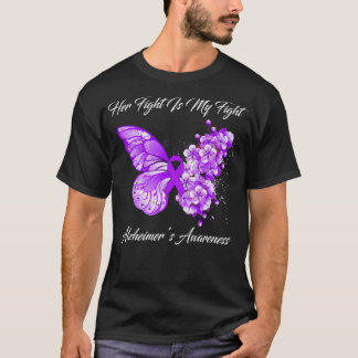 Butterfly Her Fight Is My Fight Alzheimer’S Awaren T-Shirt