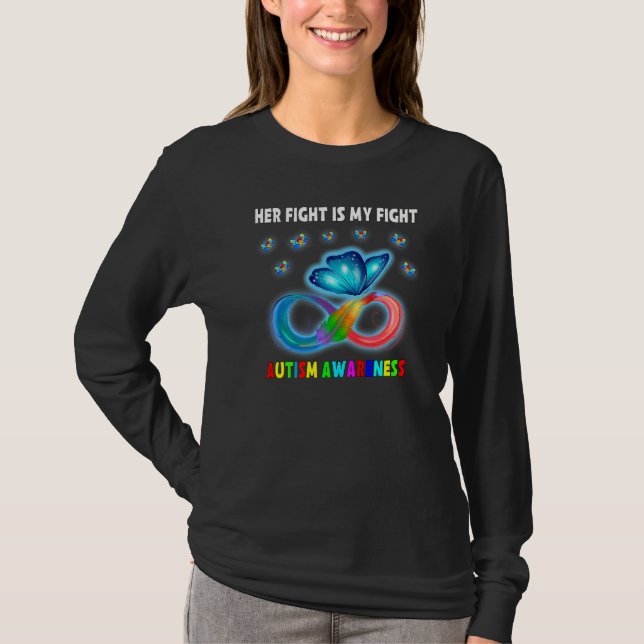 Butterfly Her Fight Is My Fight Autism Awareness T-Shirt (Front)