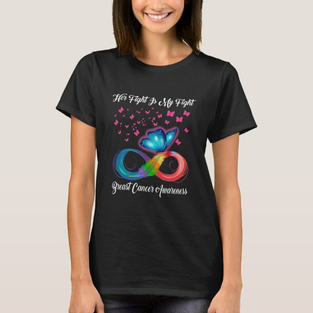 Butterfly Her Fight Is My Fight Breast Cancer T-Shirt (Front)