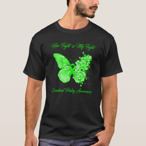 Butterfly Her Fight Is My Fight Cerebral Palsy Awa T_Shirt