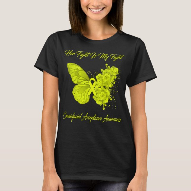 Butterfly Her Fight Is My Fight Craniofacial  T-Shirt (Front)