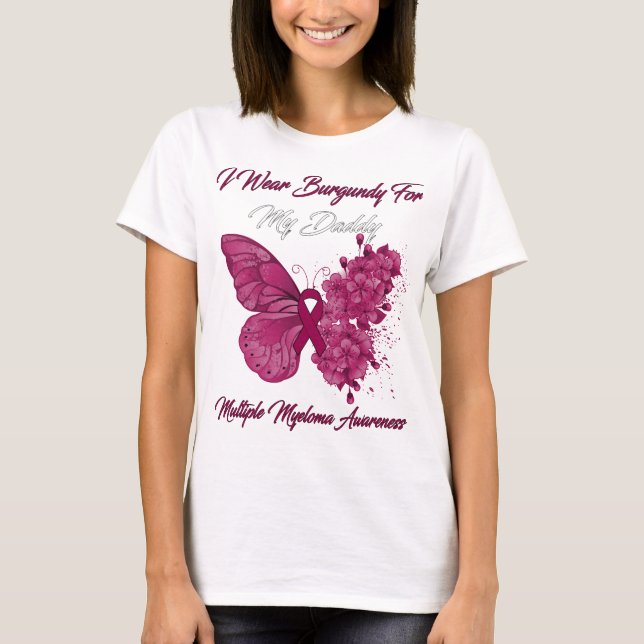 Butterfly Her Fight is My Fight Multiple Myeloma  T-Shirt (Front)