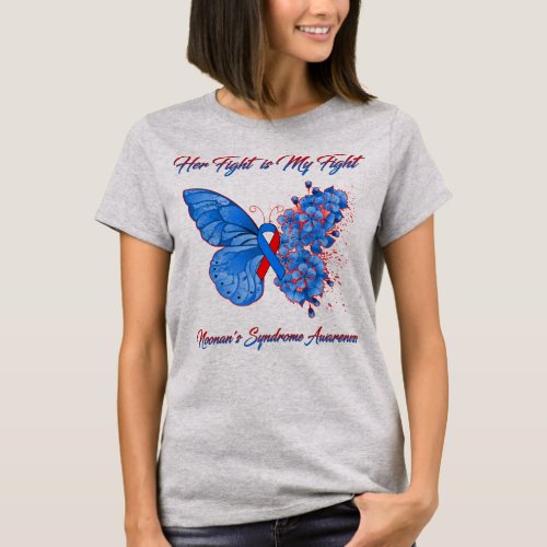 Butterfly Her Fight is My Fight Noonans Syndrome  T_Shirt