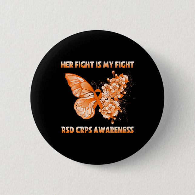Butterfly Her Fight Is My Fight Rsd Crps Awareness Button (Front)