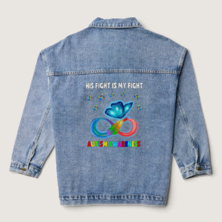Butterfly His Fight Is My Fight Autism Awareness  Denim Jacket