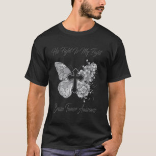 Butterfly His Fight Is My Fight Brain Tumor Awaren T-Shirt