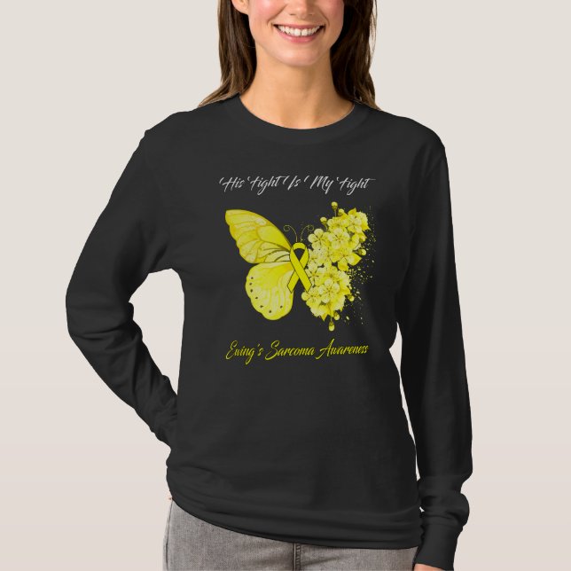 Butterfly His Fight Is My Fight Ewing's Sarcoma Aw T-Shirt (Front)