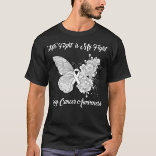 Butterfly His Fight Is my Fight Lung Cancer  T-Shirt