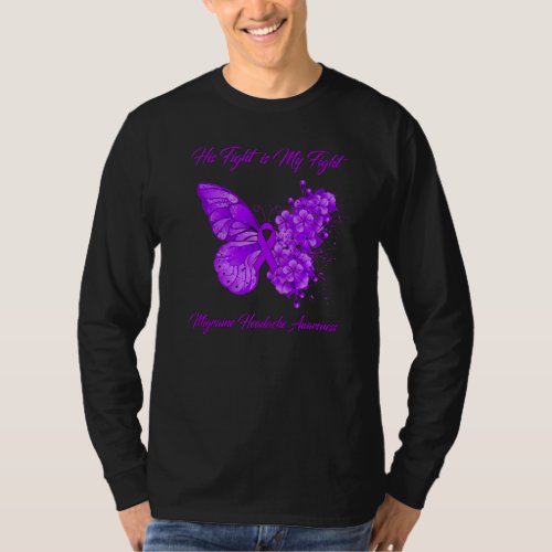 Butterfly His Fight Is My Fight Migraine Headache  T_Shirt