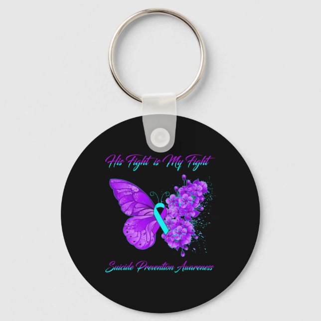 Butterfly His Fight Is My Fight Suicide Prevention Keychain (Front)