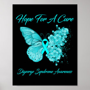 Butterfly Hope For A Cure Digeorge Syndrome Awaren Poster