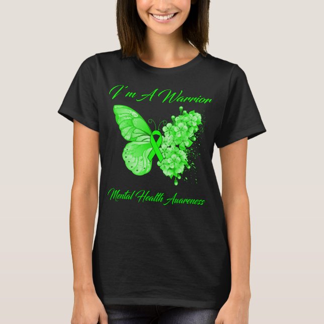 Butterfly I’m A Warrior Mental Health Awareness T-Shirt (Front)