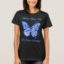 Butterfly I Wear Blue For Colon Cancer Awareness T-Shirt