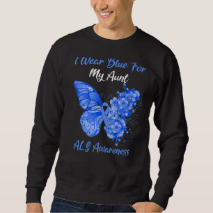 Butterfly I Wear Blue For My Aunt Als Awareness Sweatshirt