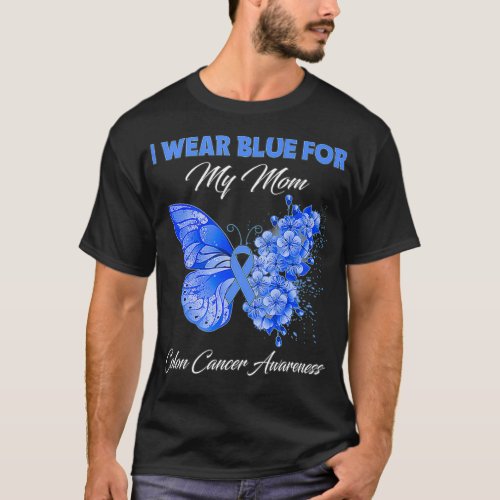 Butterfly I Wear Blue For My Mom Colon Cancer Awar T_Shirt