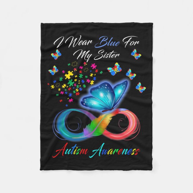 Butterfly I Wear Blue For My Sister Autism Awarene Fleece Blanket (Front)