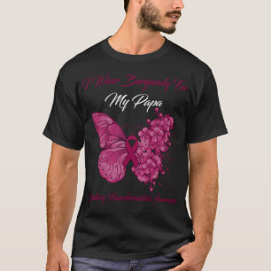 Butterfly I Wear Burgundy For My Papa Hereditary H T-Shirt